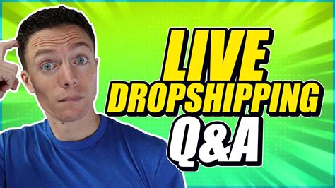 Live Dropshipping Qanda Youtube