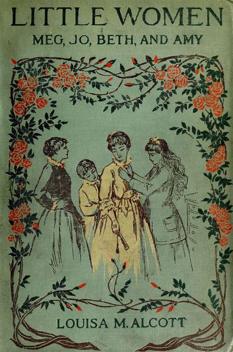 Little Women Or Meg Jo Beth And Amy By Louisa M Alcott Little