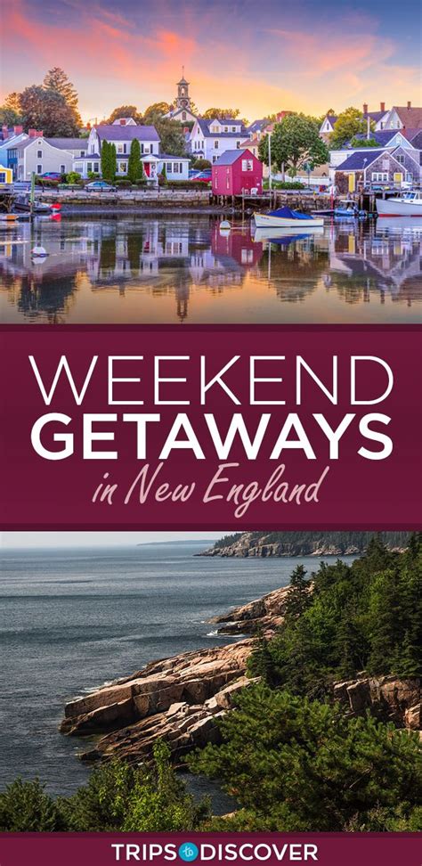 Experience The Beauty Of New England On One Of These Weekend Getaways