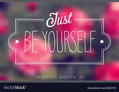 Be Yourself Royalty Free Vector Image Vectorstock