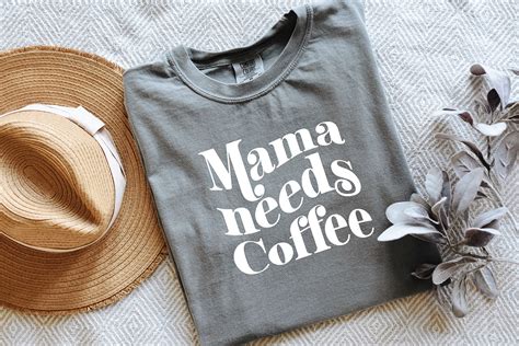 Mama Needs Coffee Svg Funny Shirt Design Graphic By SVGbyCalligrapher