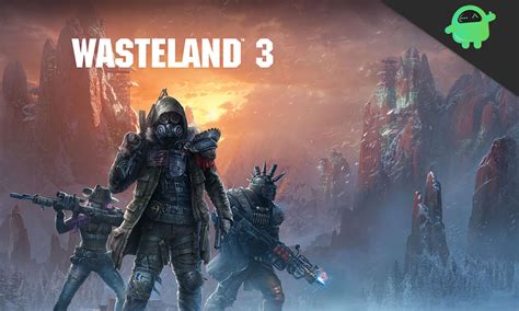 Wasteland 3 How To Recruit Companions