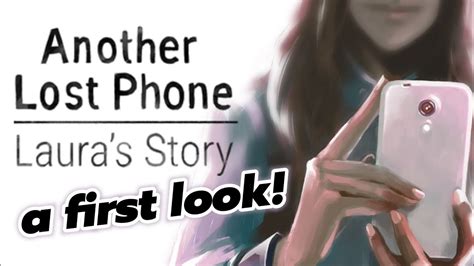 Another Lost Phone Lauras Story A First Look Youtube
