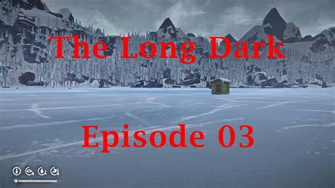 The Long Dark Sandbox Episode 03 Youtube