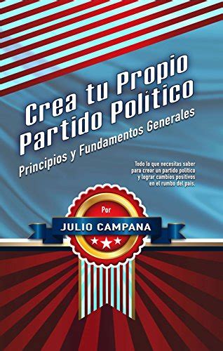 Crea tu Propio Partido Político Partidos Politicos Spanish Edition