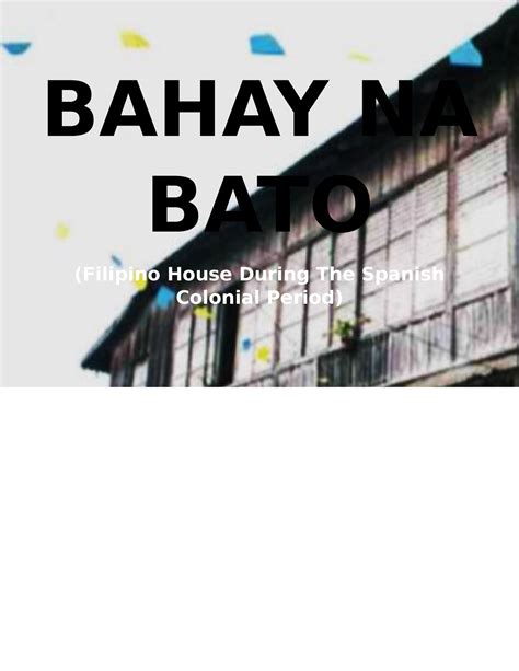 Bahay Na Bato Lecture Notes Bahay Na Bato Filipino House During