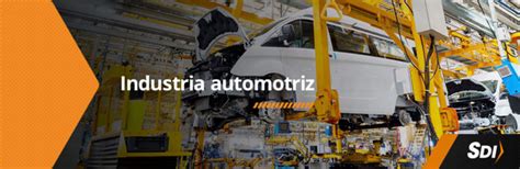 Qu Es La Industria Automotriz Y Cu L Es Su Importancia