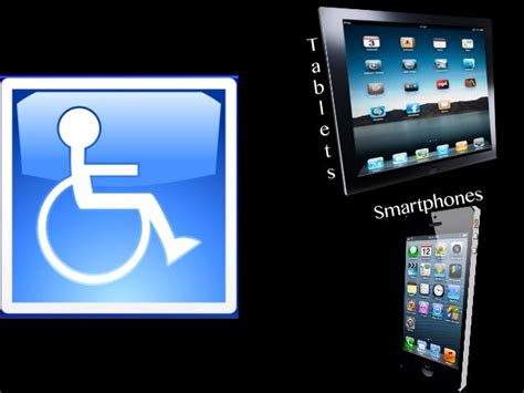 Best Practices For Providing Accessibility In The Mobile Device Indus