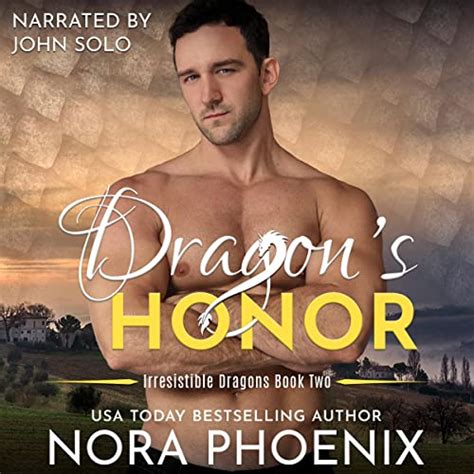 Dragons Honor Irresistible Dragons Book 2 Audible Audio Edition Nora Phoenix