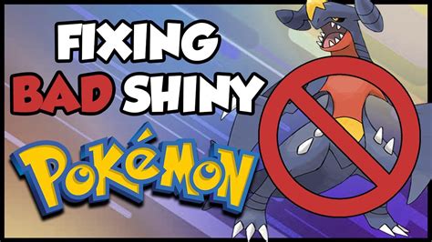 Fixing Bad Shiny Pokemon Garchomp Youtube