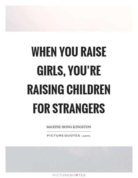 Raising Children Quotes And Sayings Raising Children