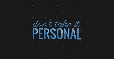 Dont Take It Personal Text Lyrics Design Blue Hrvy The Vamps Quote