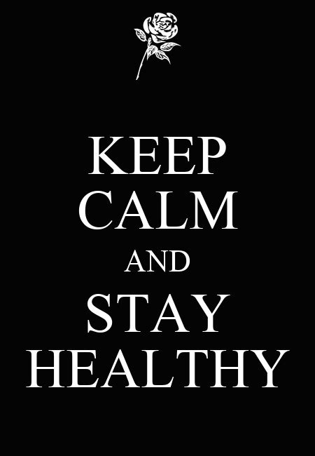 Keep Calm And Stay Healthy Keep Calm And Carry On Image