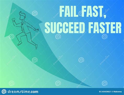 Text Showing Inspiration Fail Fast Succeed Faster Conceptual Photo Do