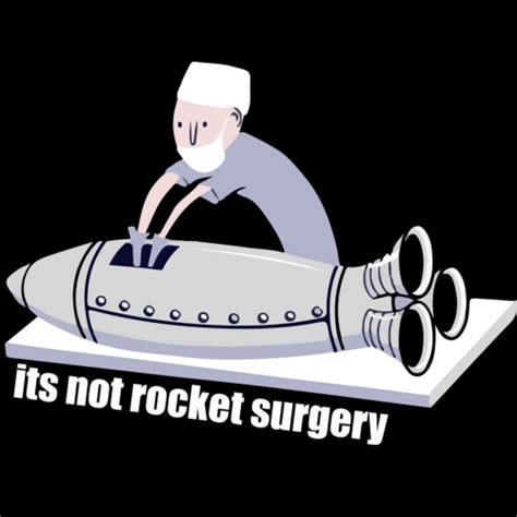 Its Not Rocket Surgery Shirt