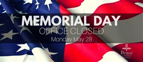Office Closed Memorial Day Peace Lutheran Church College