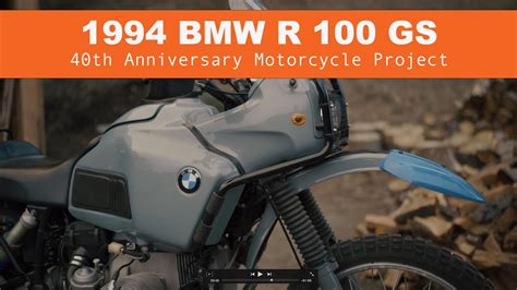 1994 Bmw R 100 Gs 40th Anniversary Motorcycle Project Youtube