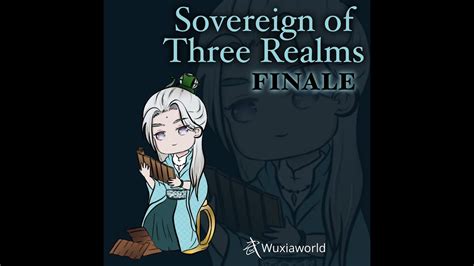 Sovereign of the Three Realms Final Chapter Reading - YouTube