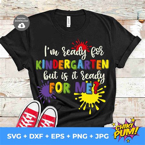 Im Ready For Kindergarten But Is It Ready For Me • Svg Cricut Cut Files