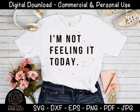 Im Not Feeling It Today Funny Morning Svg Bad Mood Svg 256501