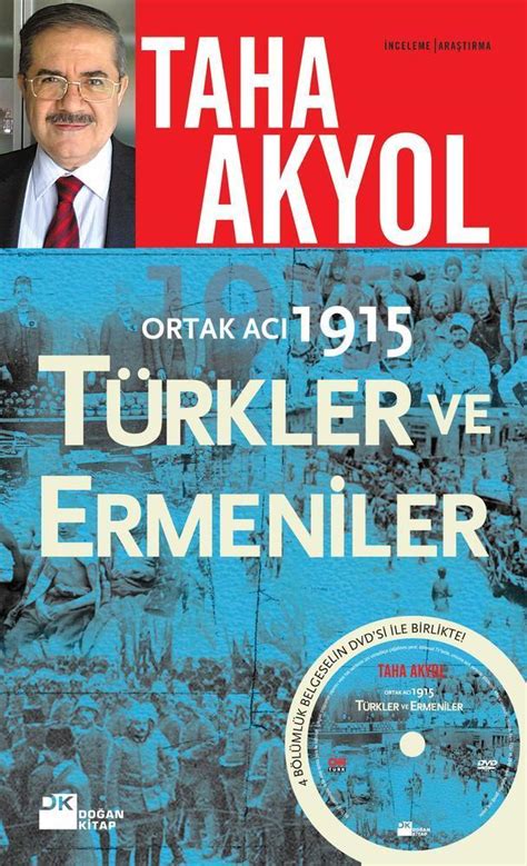 Ortak Acı 1914 Türkler ve Ermeniler Taha Akyol Doğan Kitap