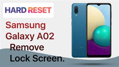 Hard Reset Samsung Galaxy A02 Remove Lock Screen Or Pattern Lock