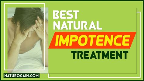 Best Natural Impotence Treatment To Improve Erection Strength YouTube