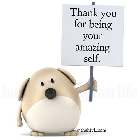 Thank You For Being Your Amazing Self