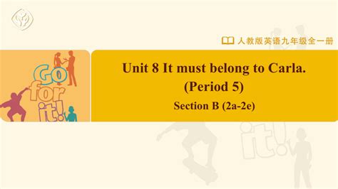 Unit 8 It Must Belong To Carla Section B 2a 2e 课件共33张ppt 21世纪教育网