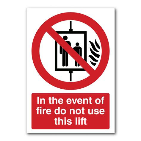 In The Event Of Fire Do Not Use This Lift Sign Puffin Plastics