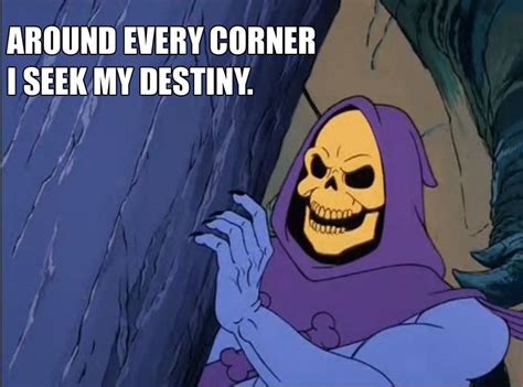 20 skeletor famous quotes & sayings. Skeletor Affirmations | Cartoon quotes, Today meme ...