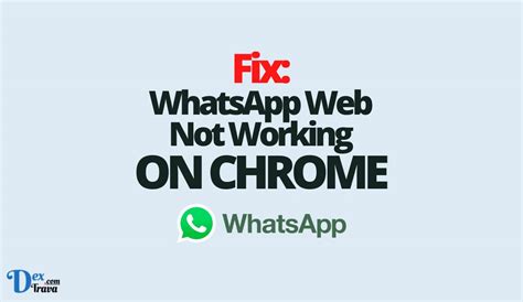 Whatsapp Web Not Working On Chrome Businesshatch News