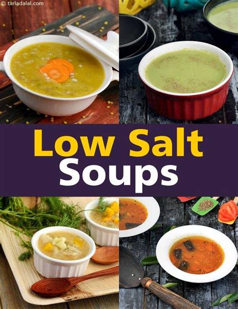 Fruits and vegetables are very healthy options for healthy eating along with leans meats and organic foods. Low Salt Soup Recipes to control Blood Pressure: