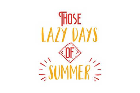 Those Lazy Hazy Crazy Days Of Summer Quote Svg Cut Gráfico Por Thelucky · Creative Fabrica