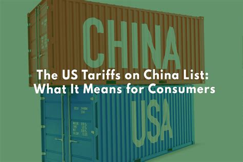 The Us Tariffs On China List What It Means For Consumers Clearit Usa