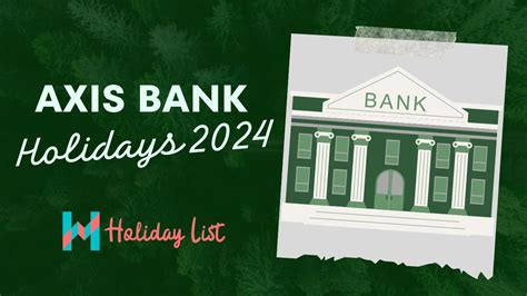 Axis Bank Holiday List 2024 - Holiday List India