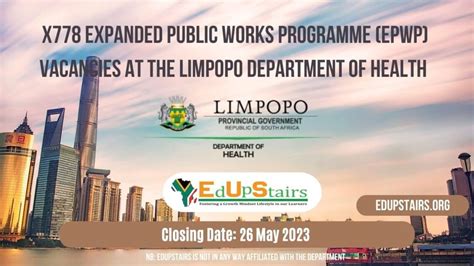 X778 Expanded Public Works Programme Epwp Vacancies At The Limpopo