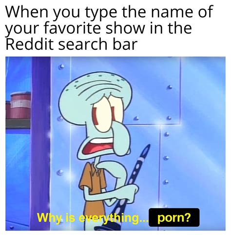 Rule Of The Internet If It Exists There S Porn Out Of It R Memes