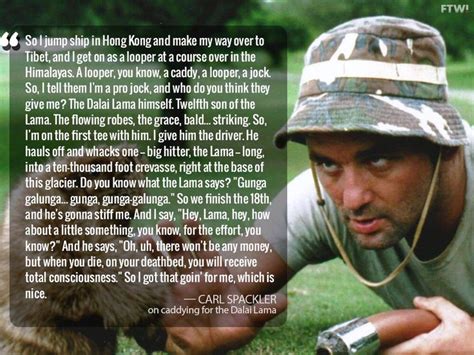 Carl Spackler On Caddying For The Dali Lama Caddyshack Quotes Movie