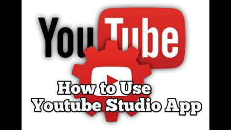 How To Use Youtube Studio App Youtube