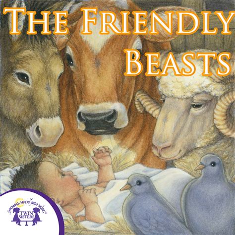 The Friendly Beasts | Twin Sisters