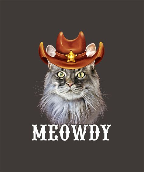 Meowdy Is Wearing Cowboy Hat Cat Lovers Digital Art By Felix Fine Art