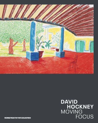 David Hockney Moving Focus John Sandoe Books