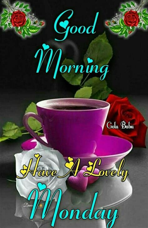 Monday Wishes Saved By Sriram Good Morning Happy Monday Good Morning