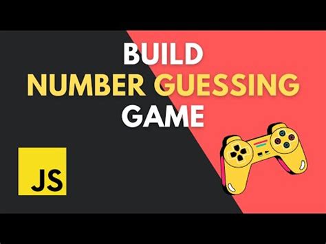 Number Guessing Game With Javascript Guess The Number Game In Javascript Javascript Projects