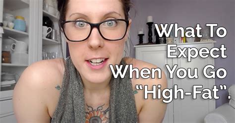 What To Expect When You Go High Fat Healthful Pursuit