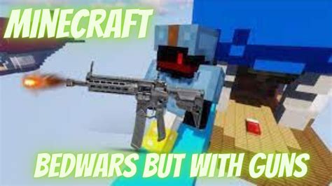 Minecraft Bedwars But With Guns Creepergg