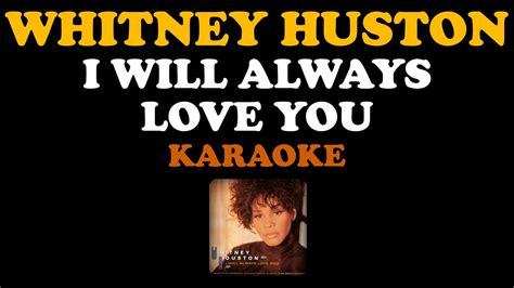 Whitney Houston I Will Always Love You Karaoke Original Track