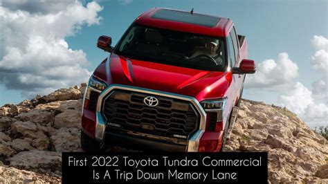 First 2022 Toyota Tundra Commercial Is A Trip Down Memory Lane Youtube