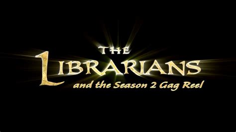 The Librarians Season 2 Gag Reel Youtube